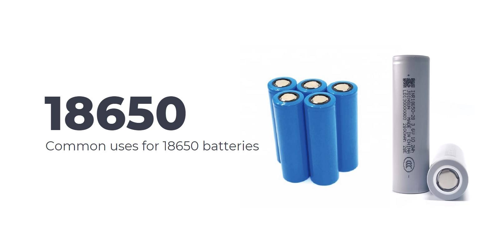 Common uses for 18650 batteries