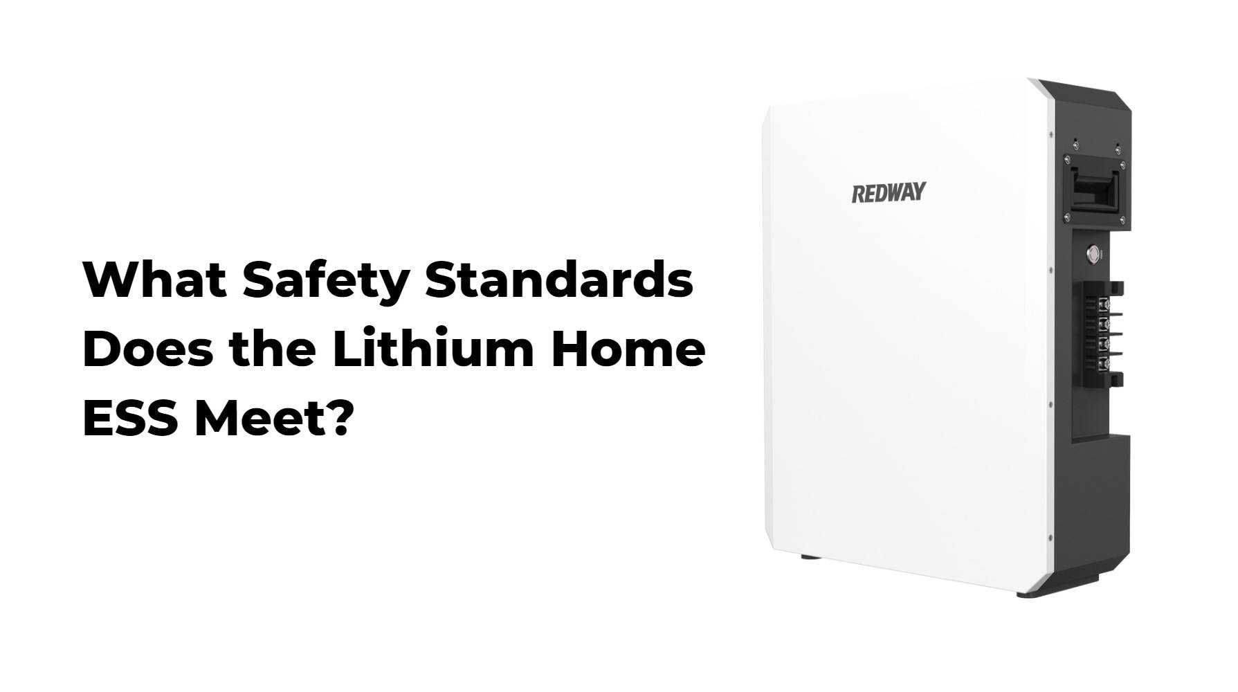 What Safety Standards Does the Lithium Home ESS Meet?