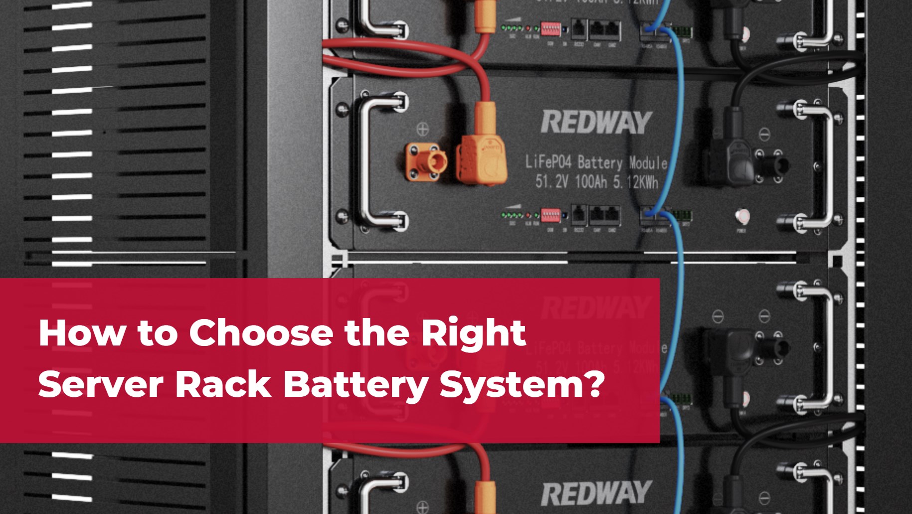 How to Choose the Right Server Rack Battery System?