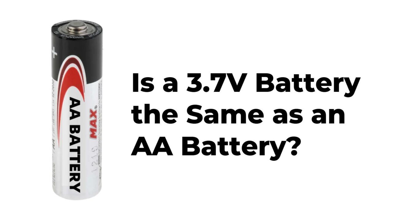 Is a 3.7V Battery the Same as an AA Battery?