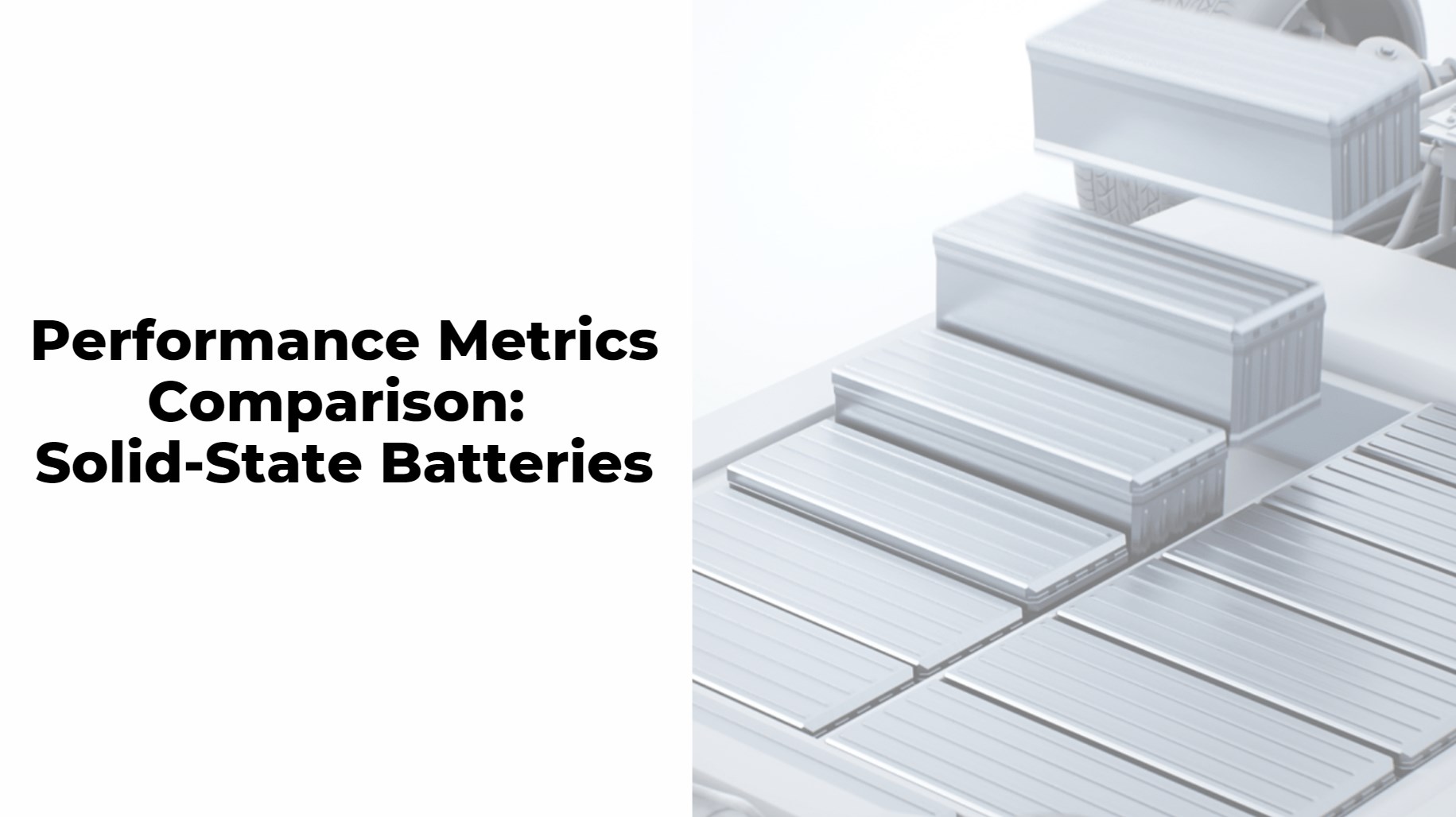 Performance Metrics Comparison: Solid-State Batteries