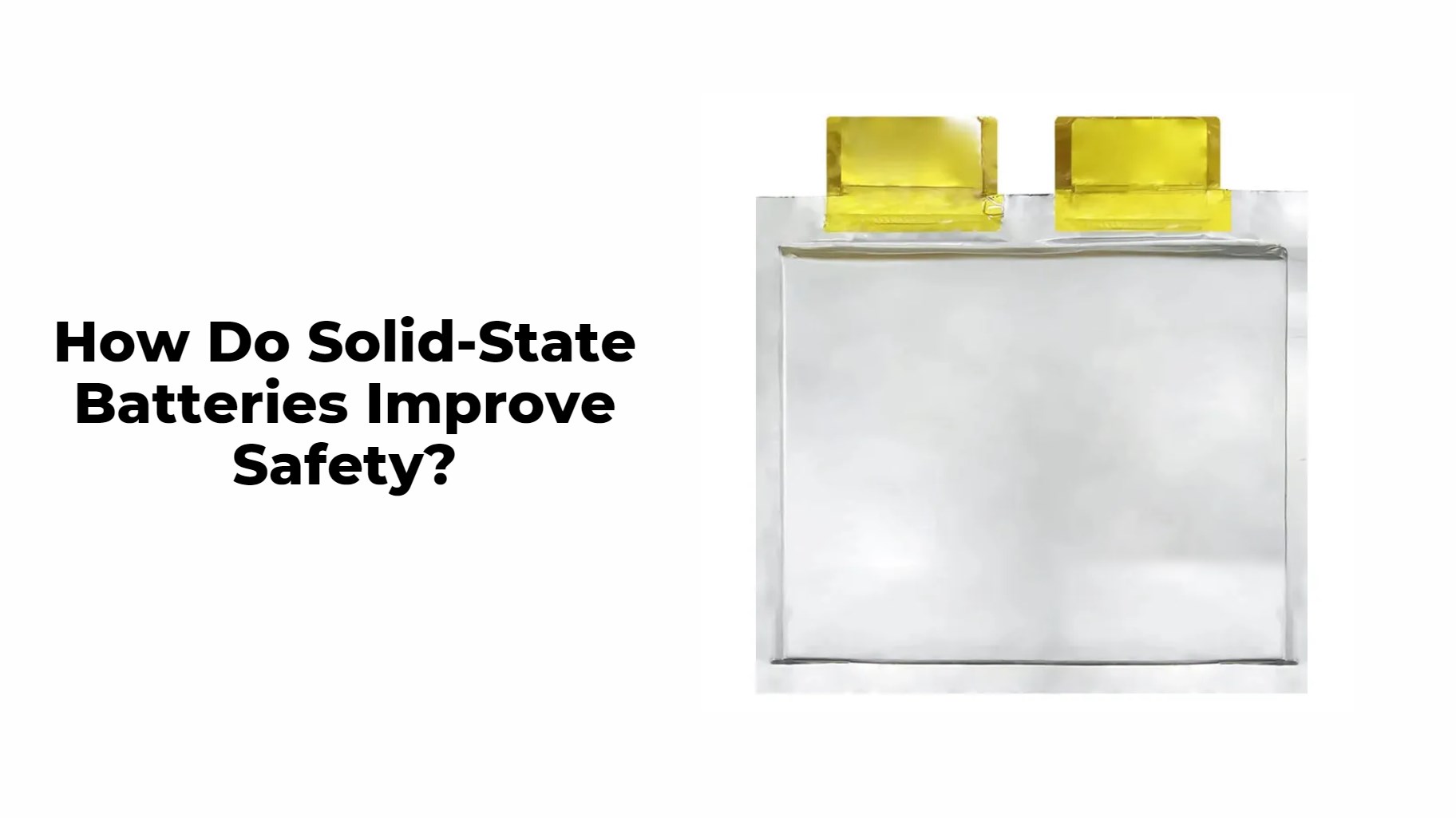 How Do Solid-State Batteries Improve Safety?