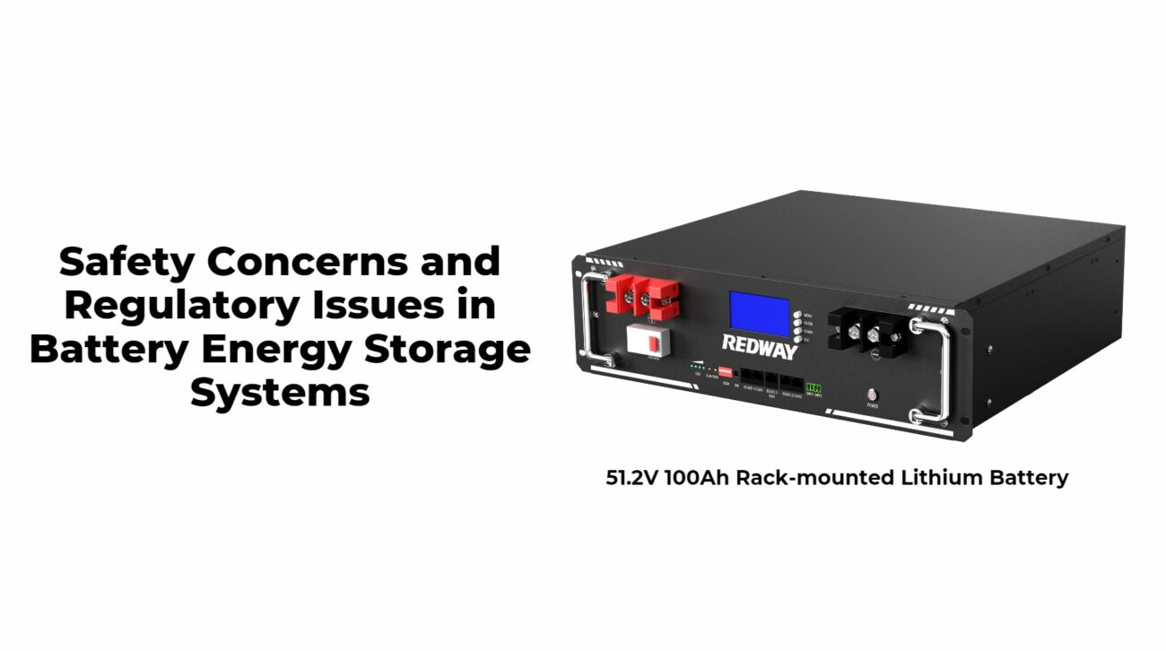 Safety Concerns and Regulatory Issues in Battery Energy Storage Systems